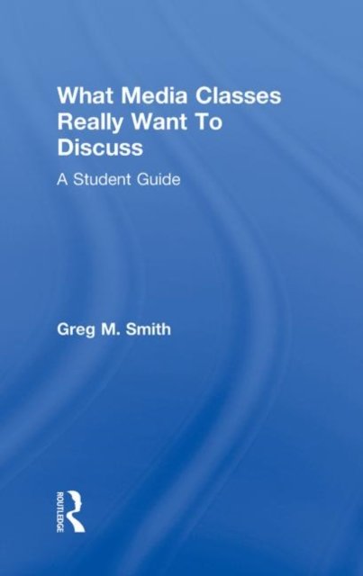 What Media Classes Really Want to Discuss