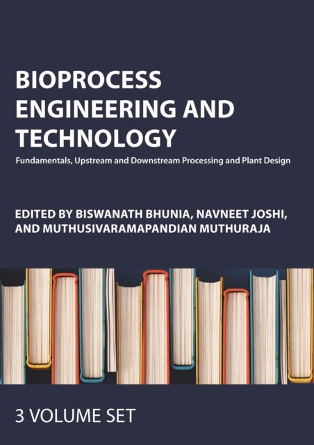 Bioprocess Engineering and Technology: Three-Volume Set