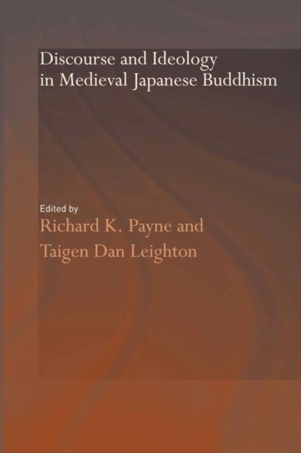 Discourse and Ideology in Medieval Japanese Buddhism