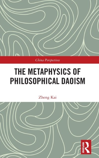 The Metaphysics of Philosophical Daoism