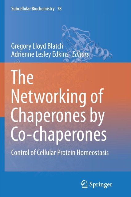 The Networking of Chaperones by Co-chaperones