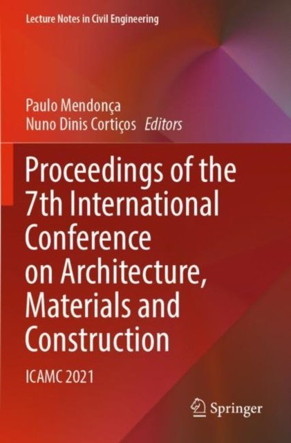 Proceedings of the 7th International Conference on Architecture, Materials and Construction