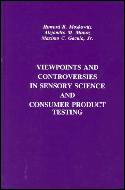 Viewpoints and Controversies in Sensory Science and Consumer Product Testing