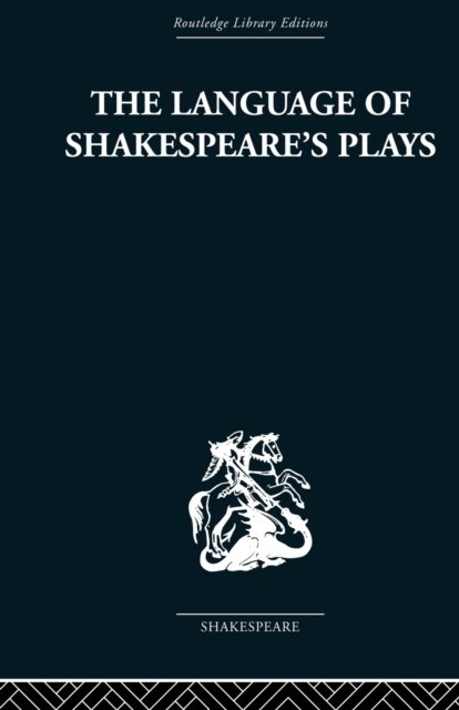 The Language of Shakespeare''s Plays