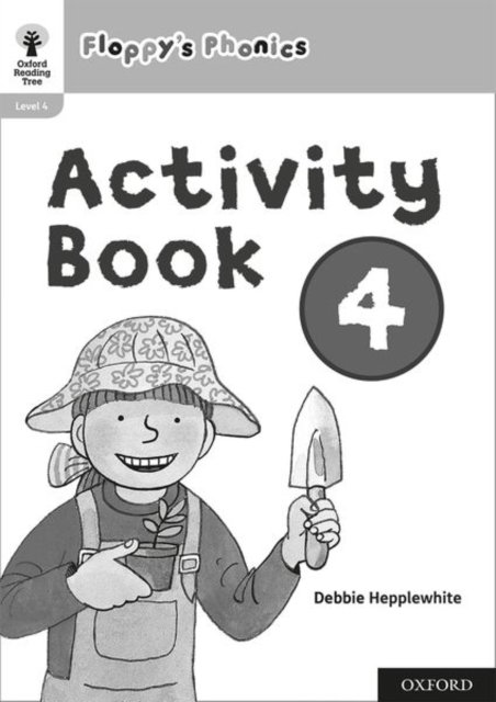 Oxford Reading Tree: Floppy''s Phonics: Activity Book 4