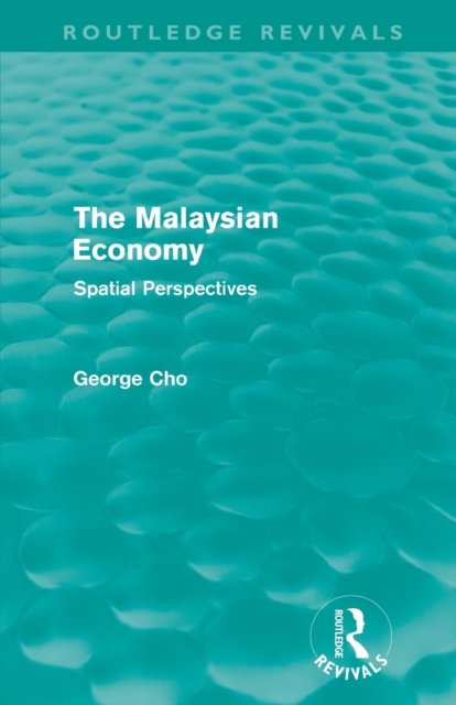 The Malaysian Economy (Routledge Revivals)