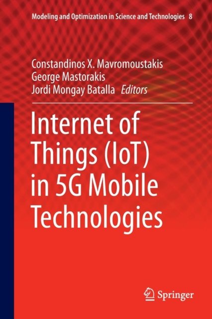 Internet of Things (IoT) in 5G Mobile Technologies
