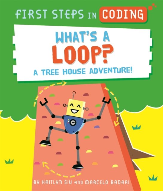 First Steps in Coding: What''s a Loop?