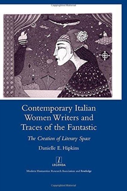 Contemporary Italian Women Writers and Traces of the Fantastic