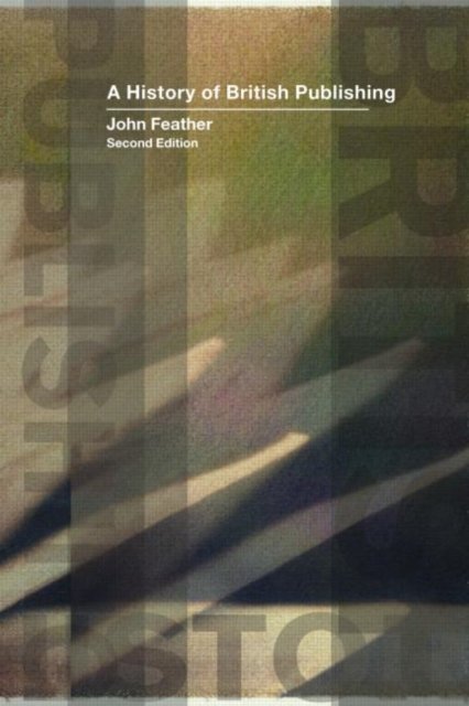 A History Of British Publishing