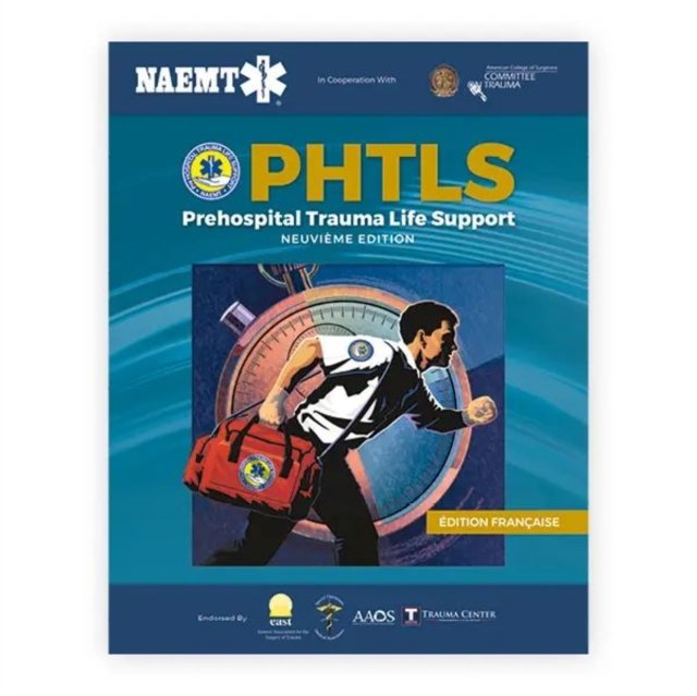 PHTLS French: Soins De Reanimation Prehospitaliers, Neuvieme Edition, Francaise edition