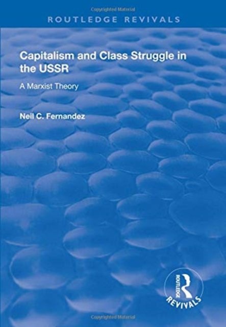 Capitalism and Class Struggle in the USSR
