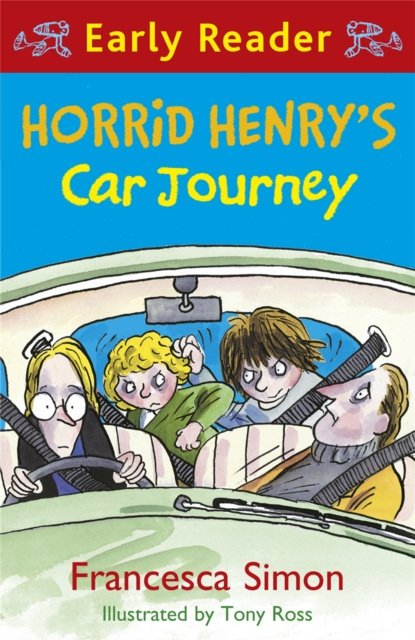 Horrid Henry Early Reader: Horrid Henry''s Car Journey