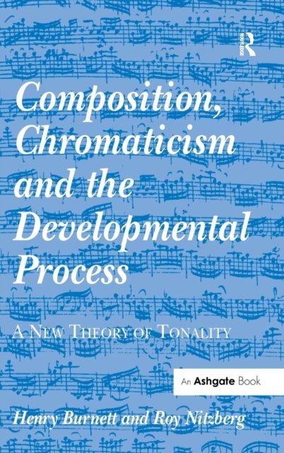 Composition, Chromaticism and the Developmental Process