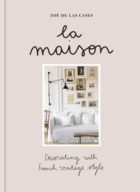Zoé de Las Cases La Maison