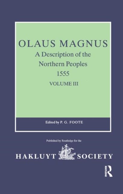 Olaus Magnus, A Description of the Northern Peoples, 1555