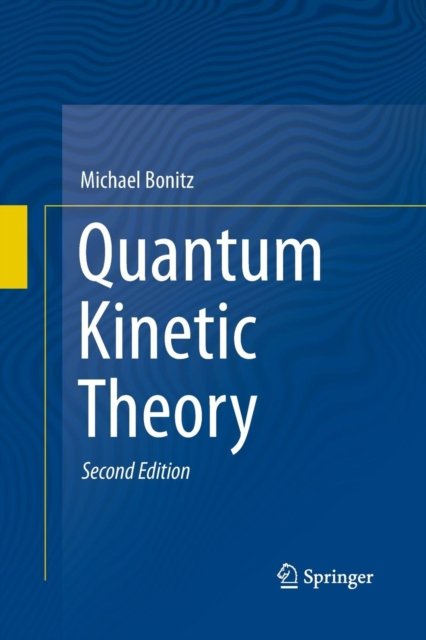 Quantum Kinetic Theory