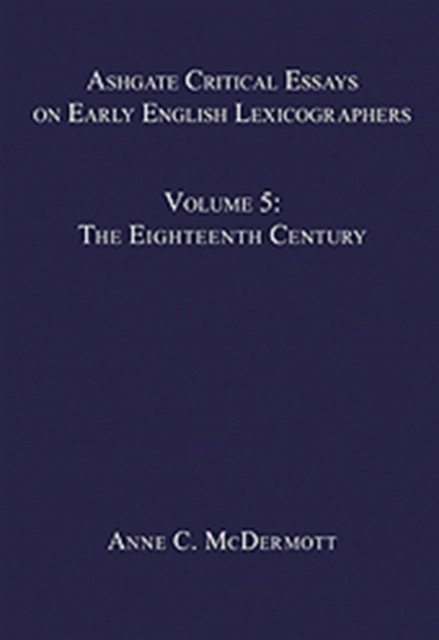 Ashgate Critical Essays on Early English Lexicographers