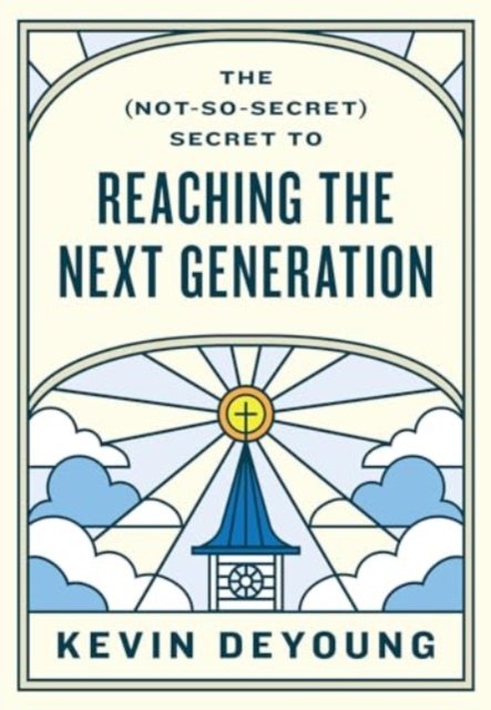 The (Not–So–Secret) Secret to Reaching the Next Generation