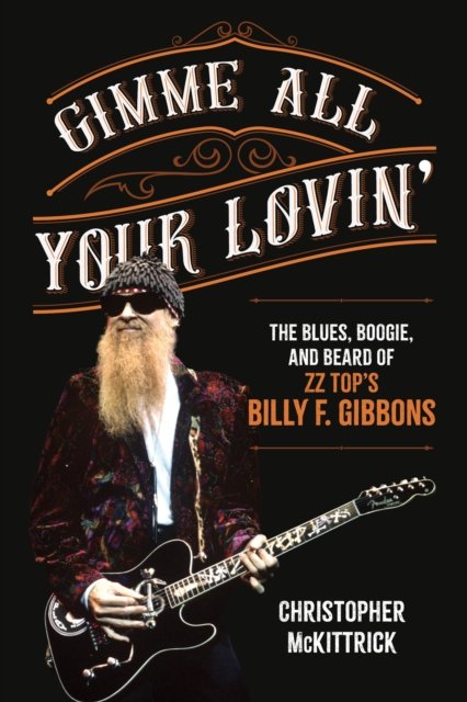 Gimme All Your Lovin’