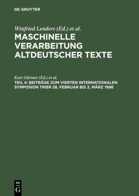 Beiträge Zum Vierten Internationalen Symposion Trier 28. Februar Bis 2. März 1988