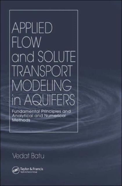 Applied Flow and Solute Transport Modeling in Aquifers