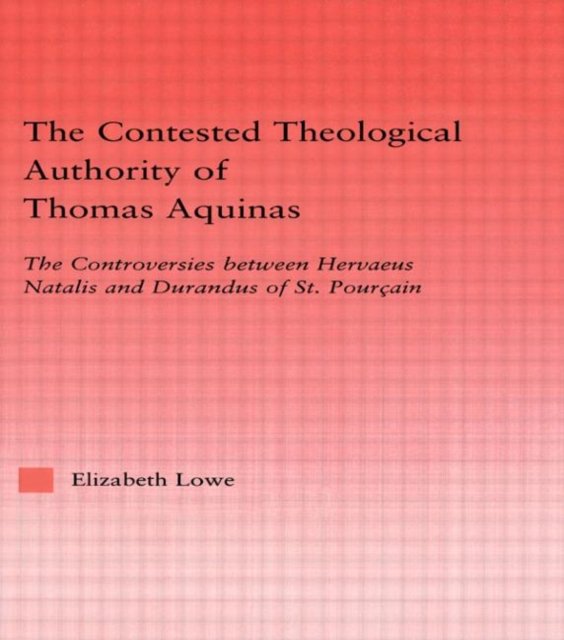 The Contested Theological Authority of Thomas Aquinas