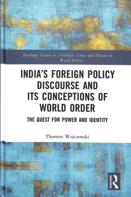 India''s Foreign Policy Discourse and Its Conceptions of World Order