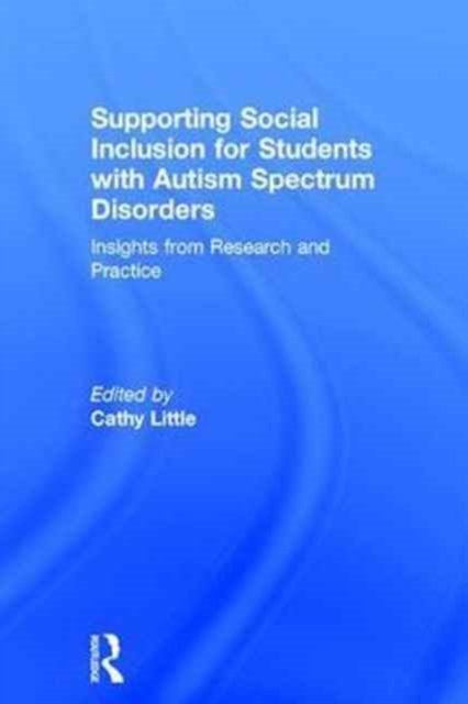 Supporting Social Inclusion for Students with Autism Spectrum Disorders