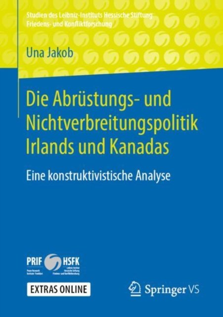Die Abrustungs- und Nichtverbreitungspolitik Irlands und Kanadas