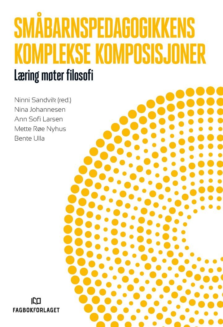 Småbarnspedagogikkens komplekse komposisjoner - læring møter filosofi