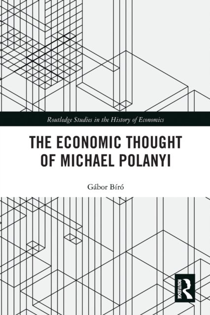 The Economic Thought of Michael Polanyi