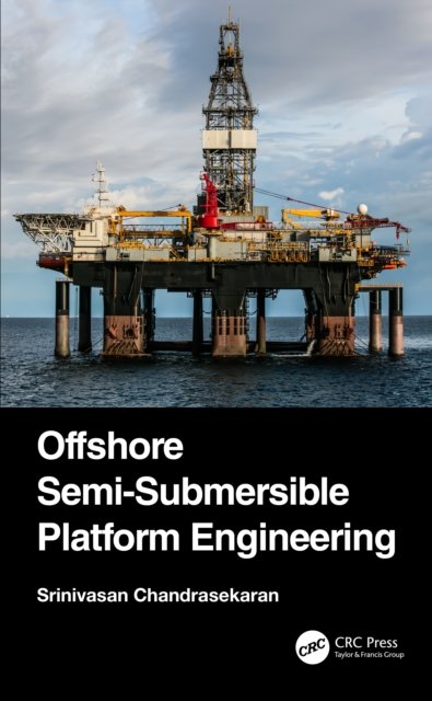 Offshore Semi-submersible Platform Engineering