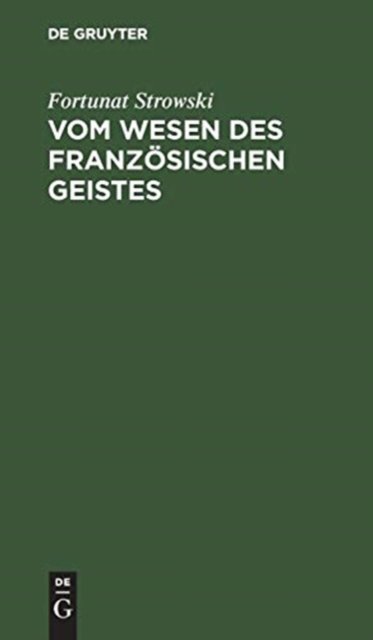 Vom Wesen Des Franzosischen Geistes