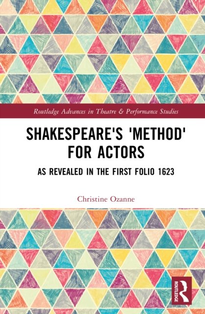 Shakespeare''s ''Method'' for Actors