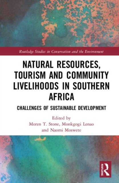 Natural Resources, Tourism and Community Livelihoods in Southern Africa