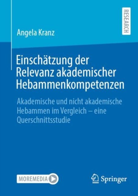Einschatzung der Relevanz akademischer Hebammenkompetenzen