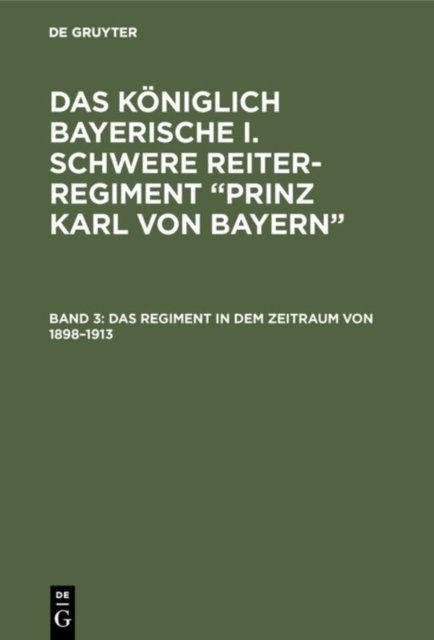 Regiment in dem Zeitraum von 1898–1913