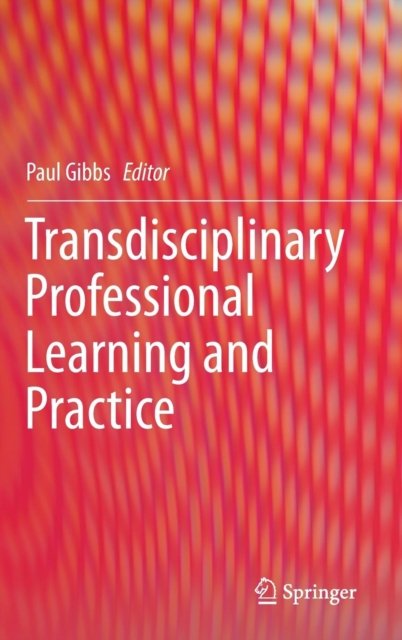 Transdisciplinary Professional Learning and Practice