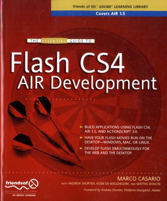 The Essential Guide to Flash Cs4 Air Development