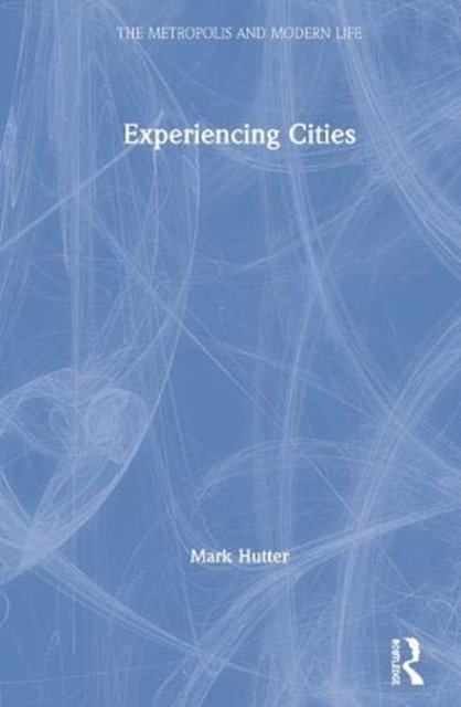 Experiencing Cities