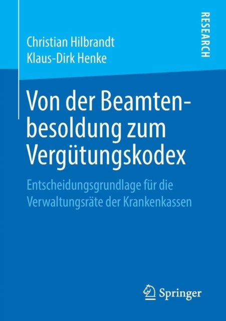 Von der Beamtenbesoldung zum Vergutungskodex