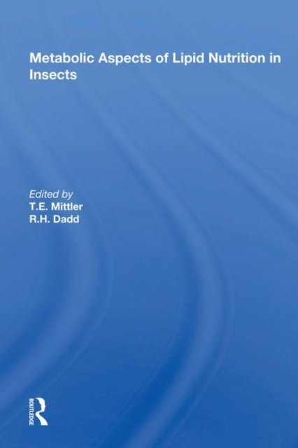 Metabolic Aspects of Lipid Nutrition in Insects