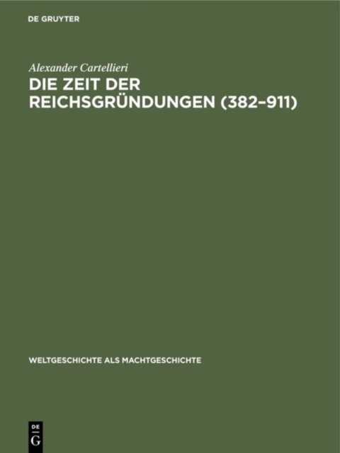 Zeit der Reichsgründungen (382–911)