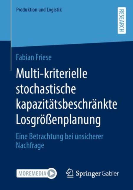 Multi-kriterielle stochastische kapazitatsbeschrankte Losgroßenplanung