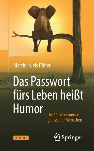 Das Passwort furs Leben heißt Humor