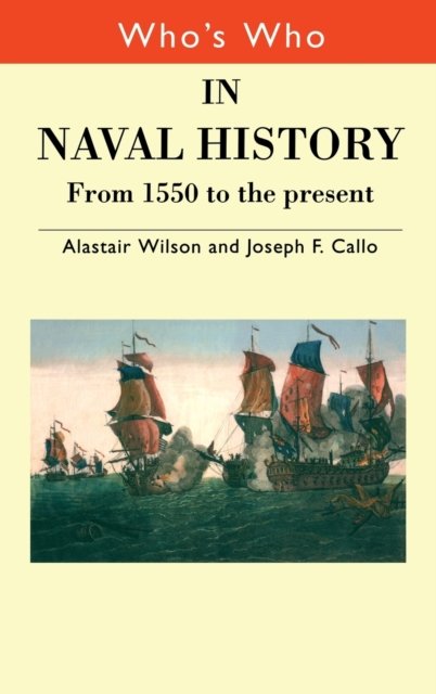 Who''s Who in Naval History