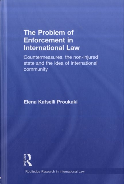 The Problem of Enforcement in International Law