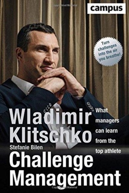 Challenge Management – What Managers Can Learn from the Top Athlete