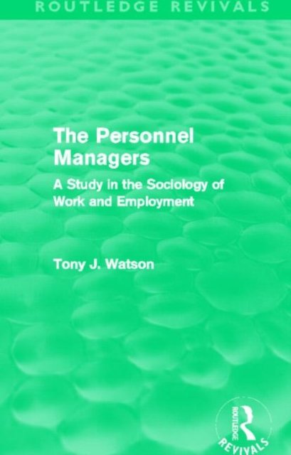 The Personnel Managers (Routledge Revivals)